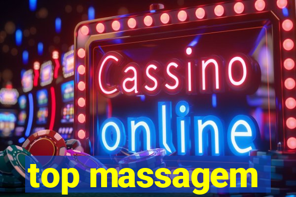 top massagem